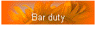 Bar duty